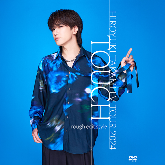 HIROYUKI TAKAMI LV TOUR 2024 〜TOUCHr〜 rough edit style